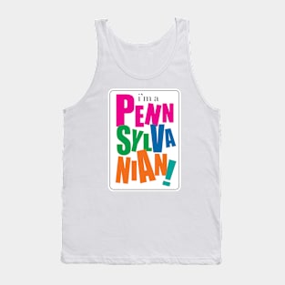 I'm a Pennsylvanian Tank Top